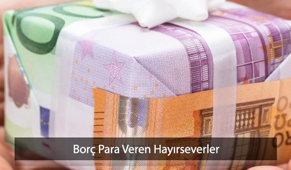 Borç Para Veren Hayırseverler